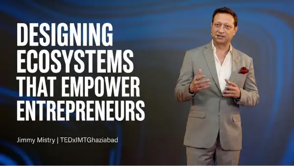 Jimmy Mistry speaking at TEDx IMT Ghaziabad on building a 360 degree support platform for entrepreneurs and young leaders