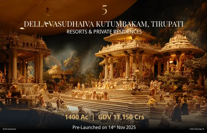 Della Townships Vasudhiva Kutumbakam resort and private residences in Tirupati