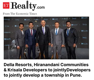 Della Resorts, Hiranandani Communities & Krisala Developers to jointly develop a township in pune