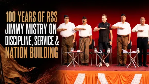 100 years of RSS Jimmy Mistry on Discipline, Service & Nation building