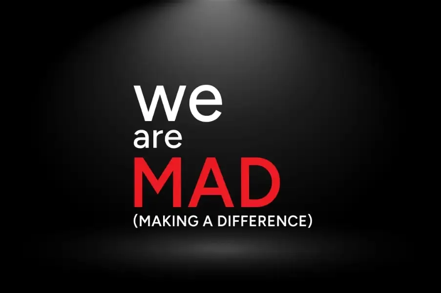 We Are MAD philosophy by Della Townships