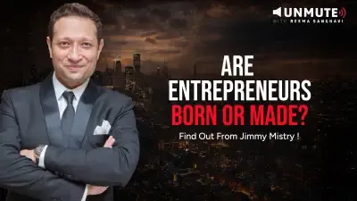 Jimmy Mistry, CMD, Della Group Unmute on Entrepreneurship with Reema Sanghavi